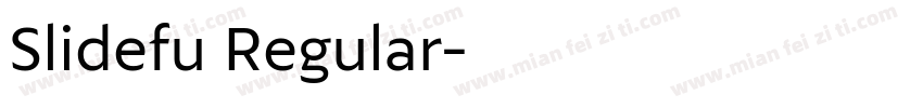 Slidefu Regular字体转换